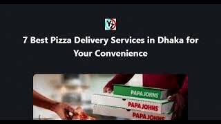 Best Pizza Delivery Services in Dhaka