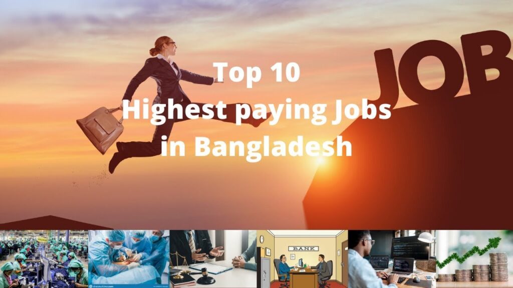 The 10 Best Highest Paying Jobs in Bangladesh