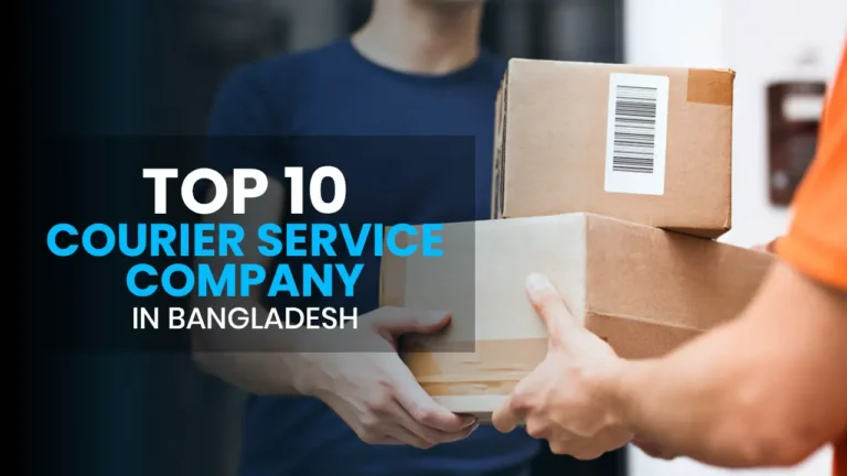 Top 10 Courier Services in Bd